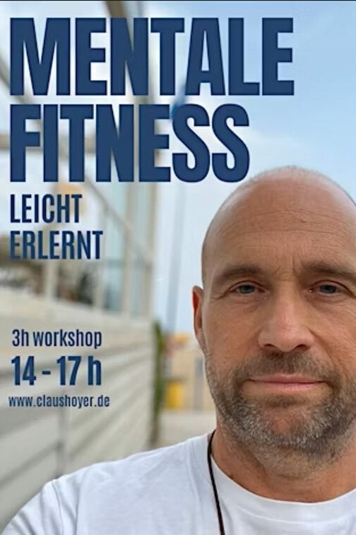 Mentale Fitness: Anti Stress Workshop mit Claus Hoyer